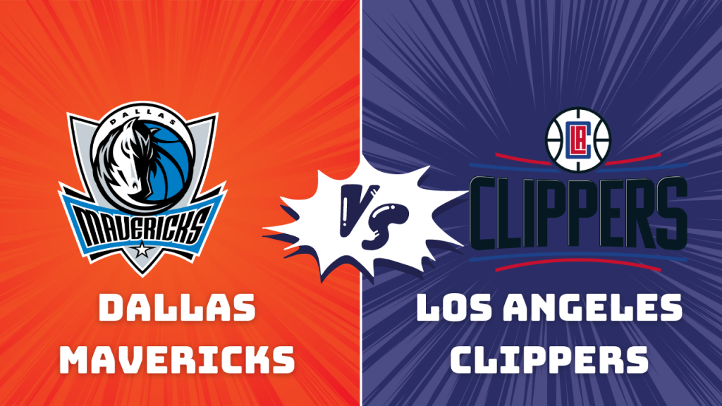 Dallas Mavericks VS LOS ANGELES CLIPPERS